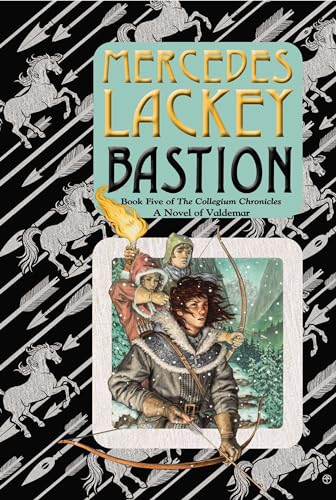 Beispielbild fr Bastion: Book Five of the Collegium Chronicles (A Valdemar Novel) zum Verkauf von BooksRun