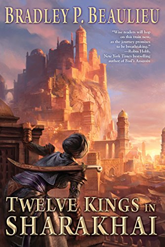Stock image for Twelve Kings in Sharakhai (Song of Shattered Sands) for sale by SecondSale
