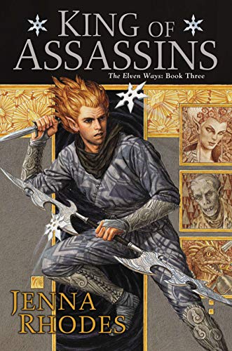 Imagen de archivo de King of Assassins (The Elven Ways, 3) a la venta por Orion Tech
