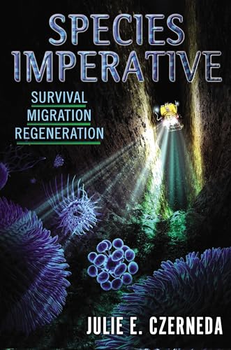 Stock image for Species Imperative: Survival, Migration, Regeneration for sale by ThriftBooks-Atlanta