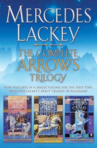 Imagen de archivo de The Complete Arrows Trilogy: Arrows of the Queen / Arrow's Flight / Arrow's Fall a la venta por Revaluation Books