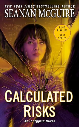 Beispielbild fr CALCULATED RISKS: An InCryptid Novel zum Verkauf von Jeryl Metz, Books