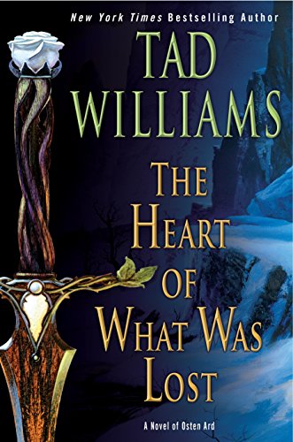 Stock image for The Heart of What Was Lost (Osten Ard) for sale by SecondSale