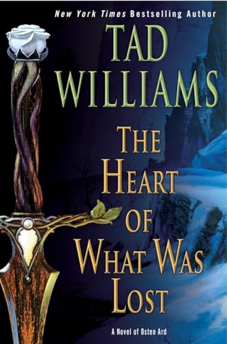 Stock image for The Heart of What Was Lost (Osten Ard) for sale by Dream Books Co.