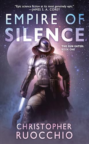 Stock image for Empire of Silence (Sun Eater) for sale by Ergodebooks