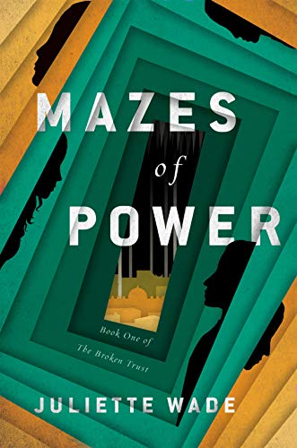 Stock image for Mazes of Power (The Broken Trust) for sale by SecondSale