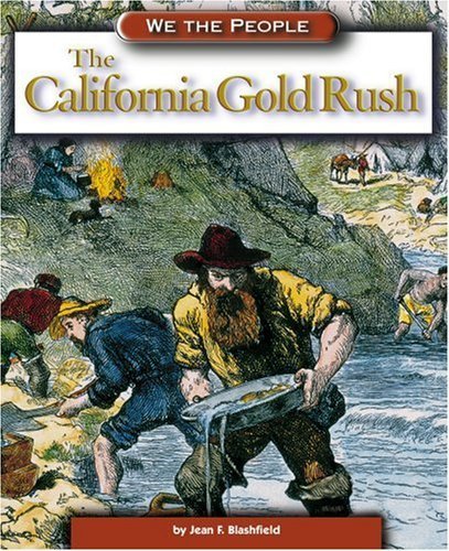 Beispielbild fr The California Gold Rush zum Verkauf von Better World Books