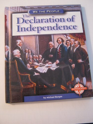 Beispielbild fr The Declaration of Independence (We the People: Revolution and the New Nation) zum Verkauf von Your Online Bookstore