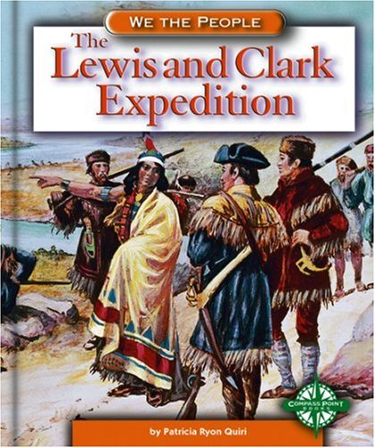 9780756500443: The Lewis and Clark Expedition (We the People)