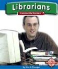 Librarians (Community Workers) (9780756500634) by Flanagan, Alice K.