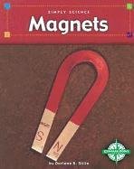 Magnets (Simply Science) (9780756500917) by Stille, Darlene R.