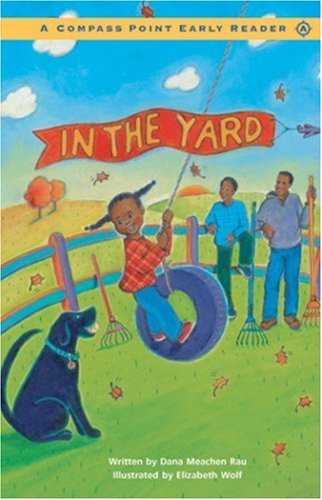 Stock image for In the Yard: Level A (Compass Point Early Reader) for sale by ZBK Books