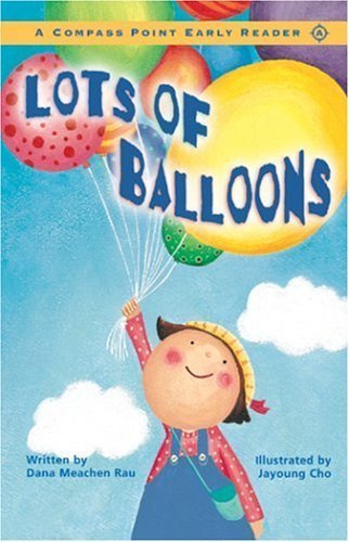 Stock image for Lots of Balloons: Level A (Compass Point Early Reader) for sale by Irish Booksellers