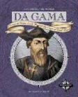 9780756501242: Da Gama: Vasco Da Gama Sails Around the Cape of Good Hope