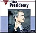 Stock image for The Presidency (Let's See Library - Our Nation) for sale by Your Online Bookstore