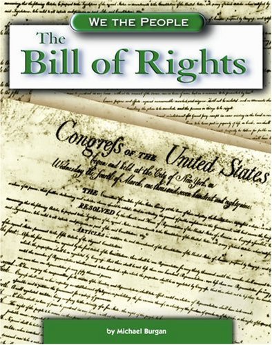 Beispielbild fr The Bill of Rights (We the People: Revolution and the New Nation) zum Verkauf von SecondSale