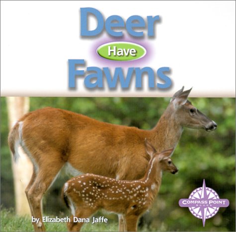 Beispielbild fr Deer Have Fawns zum Verkauf von Better World Books