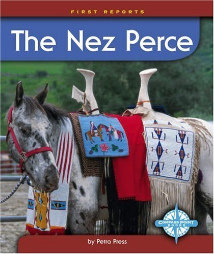 Beispielbild fr The Nez Perce (First Reports - Native Americans) zum Verkauf von SecondSale