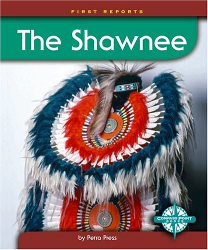 9780756501884: The Shawnee (First Reports Native Americans)