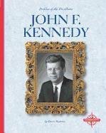 John F. Kennedy (Profiles of the Presidents) (9780756502058) by Raatma, Lucia