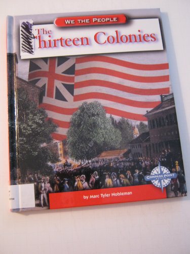 Stock image for The Thirteen Colonies for sale by Better World Books: West
