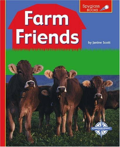 Imagen de archivo de Farm Friends (Spyglass Books: Life Science) a la venta por HPB-Red