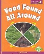Food Found All Around (Spyglass Books) (9780756502348) by Scott, Janine