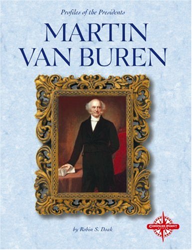 9780756502560: Martin Van Buren (Profiles of the Presidents)