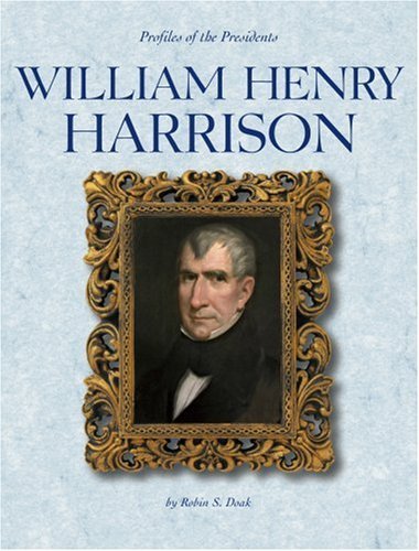 Imagen de archivo de William Henry Harrison (Profiles of the Presidents) a la venta por More Than Words