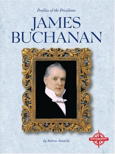 Beispielbild fr James Buchanan (Profiles of the Presidents) zum Verkauf von Wonder Book