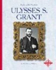 Stock image for Ulysses S. Grant (Profiles of the Presidents) for sale by Wonder Book