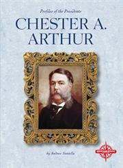 9780756502683: Chester A. Arthur (Profiles of the Presidents)