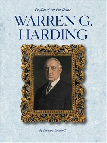 Beispielbild fr Warren G. Harding (Profiles of the Presidents) zum Verkauf von Wonder Book