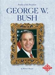 Beispielbild fr George W. Bush (Profiles of the Presidents) zum Verkauf von Wonder Book