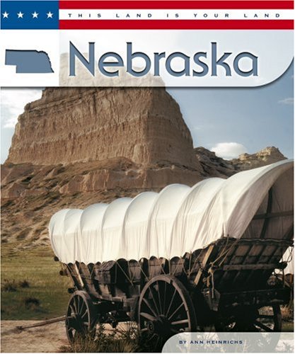 Stock image for Nebraska (This Land Is Your Land) for sale by medimops