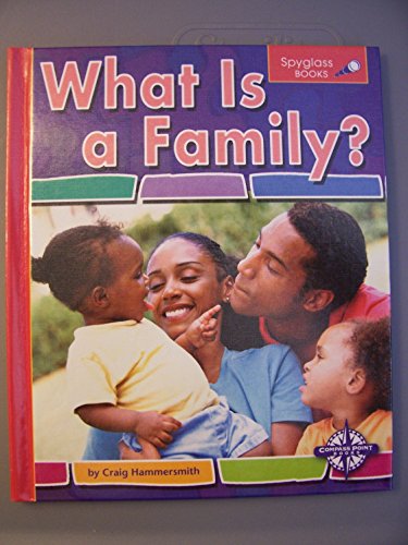 Beispielbild fr What Is a Family? zum Verkauf von Better World Books