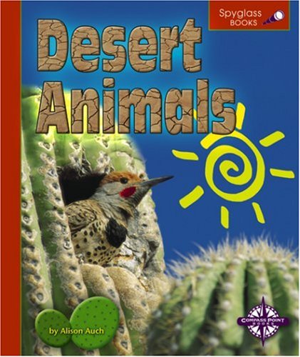 Beispielbild fr Desert Animals (Spyglass Books) zum Verkauf von Ergodebooks