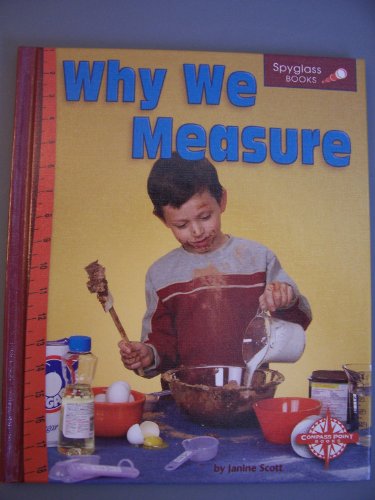 Imagen de archivo de Why We Measure (Spyglass Books) a la venta por More Than Words