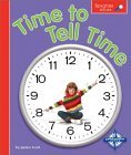 Time to Tell Time (Spyglass Books) (9780756504557) by Scott, Janine