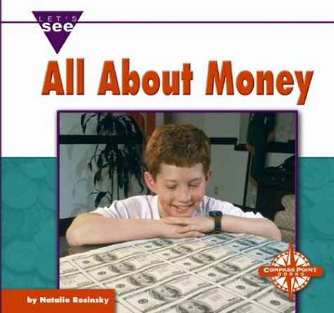 Stock image for All About Money (Let's See Library - Economics) for sale by Dailey Ranch Books