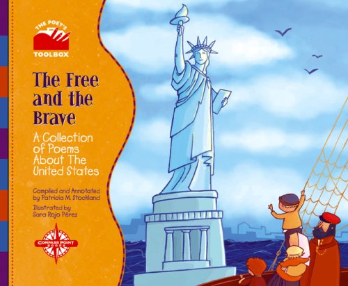 Stock image for The Free and the Brave-POETRY RIGHTS EXPIRED : A Collection of Poems about the United States for sale by Better World Books: West