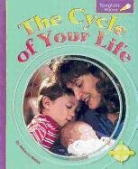 Stock image for The Cycle of Your Life (Spyglass Books, 1) for sale by Irish Booksellers
