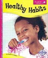Stock image for Healthy Habits (Spyglass Books: Life Science) for sale by SecondSale