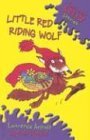 Stock image for Little Red Riding Wolf for sale by ThriftBooks-Dallas