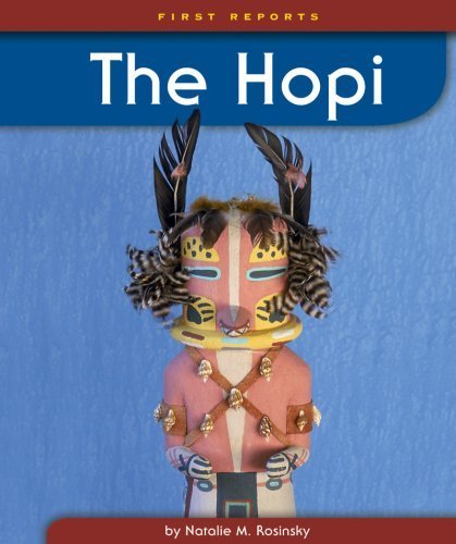 Stock image for The Hopi (First Reports - Native Americans) for sale by Booksavers of MD