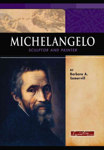 Beispielbild fr Michelangelo: Sculptor And Painter (Signature Lives) zum Verkauf von HPB-Emerald