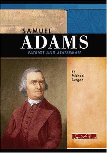 Stock image for Samuel Adams: Patriot And Statesman for sale by Ally Press Center