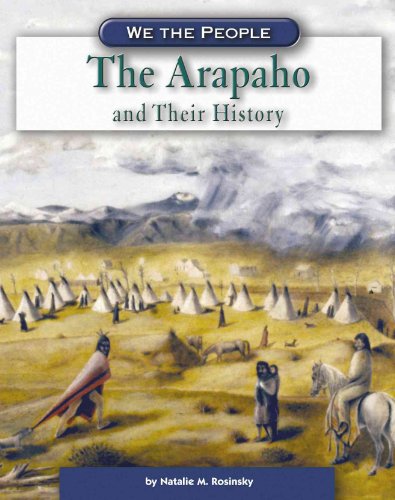 Stock image for The Arapaho and Their History for sale by Better World Books