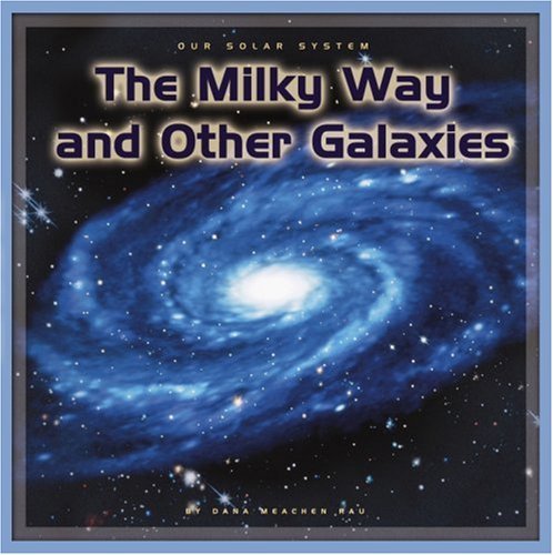 Beispielbild fr The Milky Way and Other Galaxies zum Verkauf von Better World Books: West