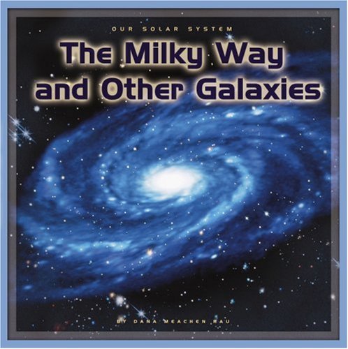 Imagen de archivo de The Milky Way and Other Galaxies a la venta por Better World Books: West
